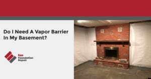Graphic with text ''Do I Need A Vapor Barrier In My Basement?''