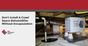 Crawl Space Dehumidifier