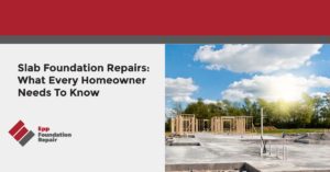Slab Foundation Repairs_ What Every Homeowner Needs To Know