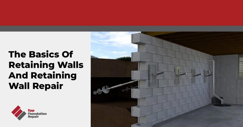 The Basics Of Retaining Walls And Retaining Wall Repair